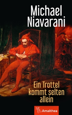 Cover "Ein Trottel kommt selten allein", Michael Niavarani, Lesezeichen